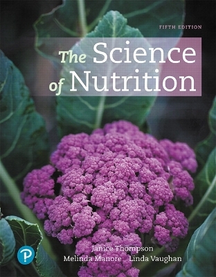 Mastering Nutrition with Pearson eText Access Code for Science of Nutrition, The - Janice Thompson, Melinda Manore, Linda A. Vaughan