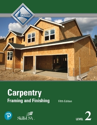 Carpentry, Level 2 -- NCCERConnect with Pearson eText -  NCCER