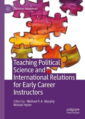 Teaching Political Science and International Relations for Early Career Instructors - 