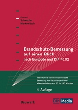 Brandschutz-Bemessung auf einen Blick nach Eurocodes und DIN 4102 - Fouad, Nabil A.; Merkewitsch, Thomas; Schwedler, Astrid