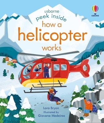 Peek Inside How a Helicopter Works - Lara Bryan