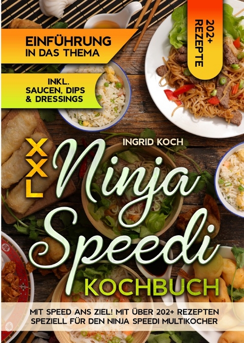 XXL Ninja Speedi Kochbuch - Ingrid Koch