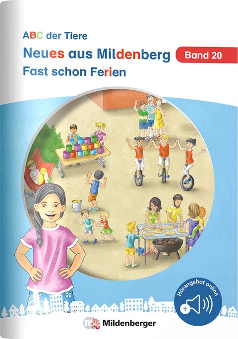 Neues aus Mildenberg – Fast schon Ferien - Stefanie Drecktrah