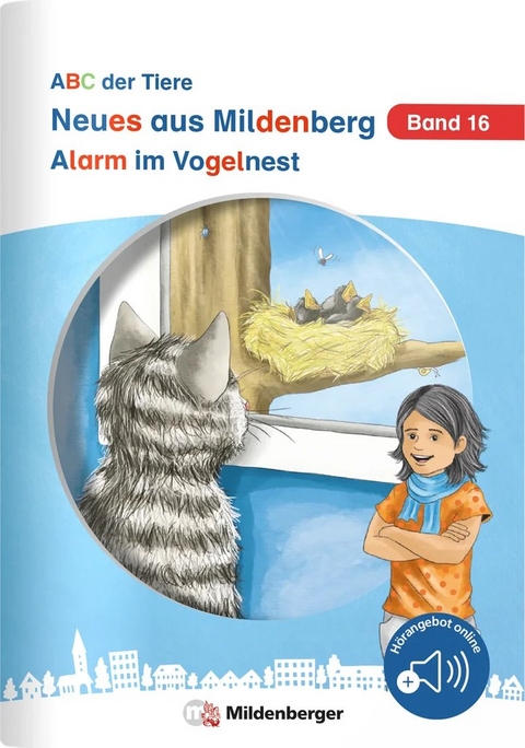 Neues aus Mildenberg – Alarm im Vogelnest - Stefanie Drecktrah