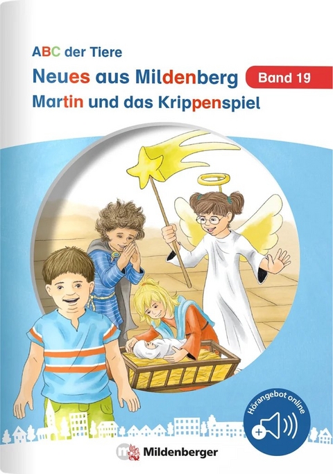 Neues aus Mildenberg – Martin und das Krippenspiel - Stefanie Drecktrah