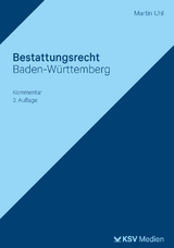 Bestattungsrecht Baden-Württemberg - Uhl, Martin