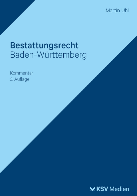 Bestattungsrecht Baden-Württemberg - Martin Uhl