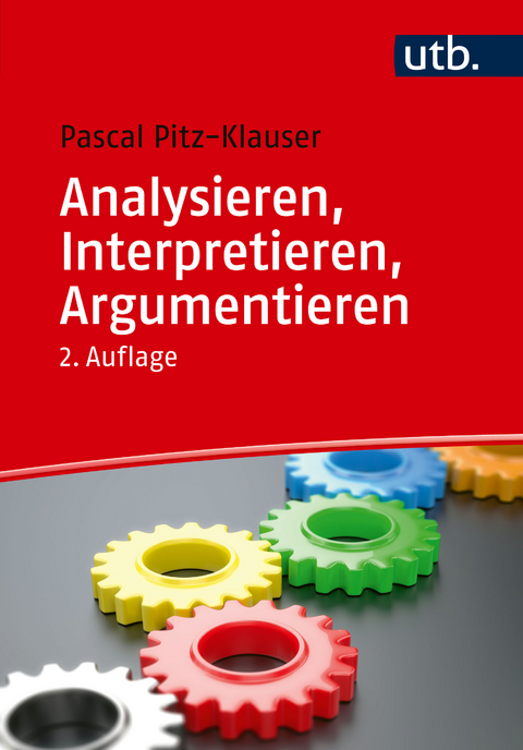 Analysieren, Interpretieren, Argumentieren - Pascal Pitz