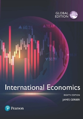 Test Bank for International Economics, Global Edition - James Gerber