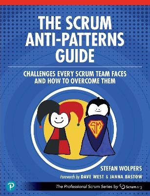 The Scrum Anti-Patterns Guide - Stefan Wolpers