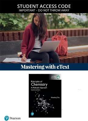 Principles of Chemistry: A Molecular Approach, Global Edition -- Modified Mastering Chemistry with Pearson eText - Nivaldo Tro