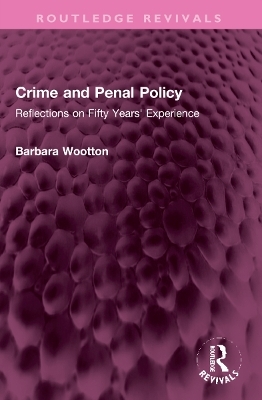 Crime and Penal Policy - Barbara Wootton