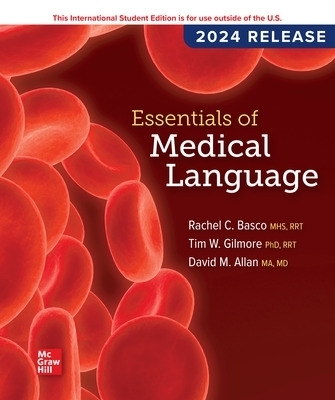 Essentials of Medical Language: 2024 Release ISE - David Allan, Rachel Basco