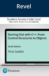 Revel Access Code for Starting Out with C++ from Control Structures Through Objects - Gaddis, Tony