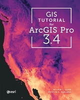 GIS Tutorial for ArcGIS Pro 3.4 - Gorr, Wilpen L.; Kurland, Kristen S.