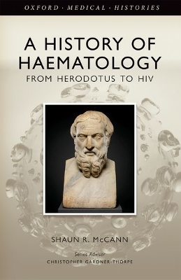 A History of Haematology - Shaun R. McCann