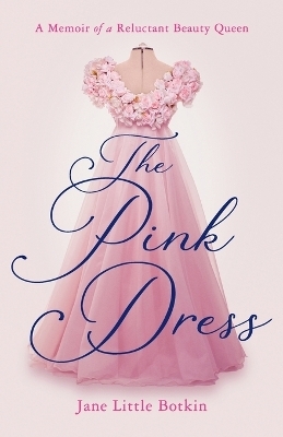 The Pink Dress - Jane Little Botkin