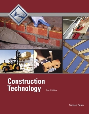 Construction Technology -- NCCERConnect with Pearson eText -  NCCER