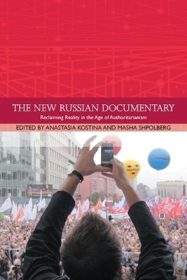 The New Russian Documentary - 