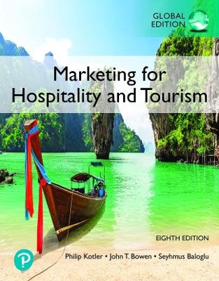 PowerPoint Slides for Marketing for Hospitality and Tourism, Global Edition - Philip Kotler, John Bowen, James Makens, Seyhmus Baloglu