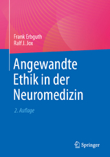 Angewandte Ethik in der Neuromedizin - Erbguth, Frank; Jox, Ralf J.