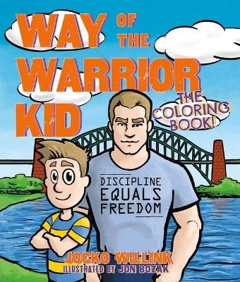 Way of the Warrior Kid: The Coloring Book! - Jocko Willink