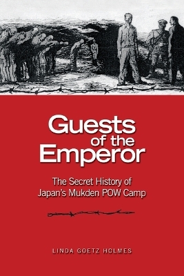 Guests of the Emperor - Linda Goetz Holmes