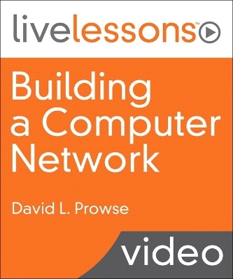 Building a Computer Network - Dave Prowse