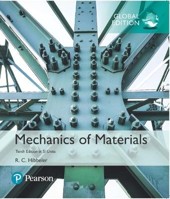 Mechanics of Materials, SI Edition -- Mastering Engineering with Pearson eText - Russell Hibbeler