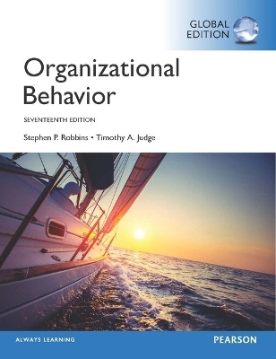 Organizational Behavior, Global Edition -- MyLab Management with Pearson eText - Stephen Robbins, Timothy Judge