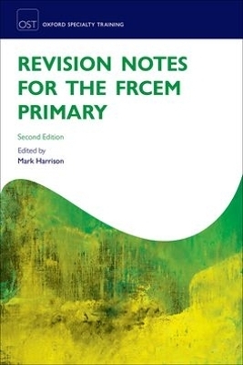 Revision Notes for the FRCEM Primary - 