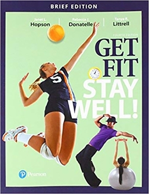 Get Fit, Stay Well! Brief Edition - Janet Hopson, Rebecca Donatelle, Tanya Littrell