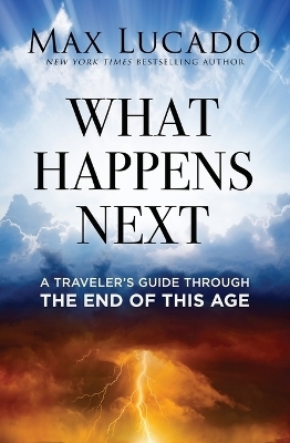 What Happens Next - Max Lucado