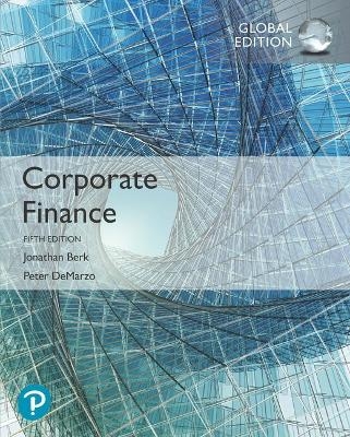 Corporate Finance, Global Edition -- MyLab Finance with Pearson eText - Jonathan Berk, Peter DeMarzo