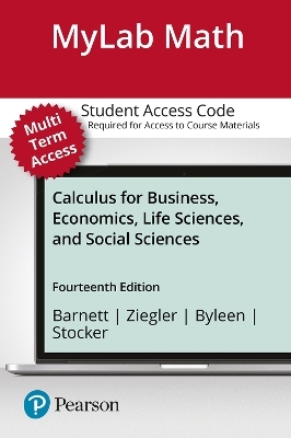 MyLab Math with Pearson eText Access Code (24 Months) for Calculus for Business, Economics, Life Sciences, and Social Sciences - Raymond Barnett, Michael Ziegler, Karl Byleen, Christopher Stocker