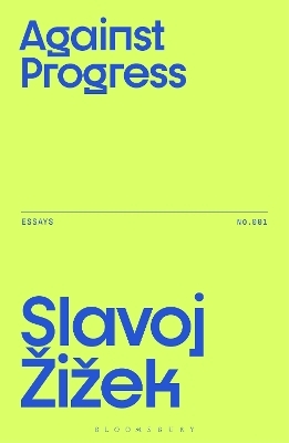 Against Progress - Slavoj Žižek