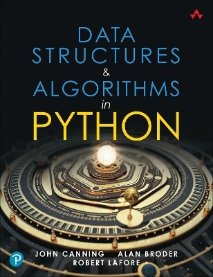 PowerPoint Slides for Data Structures & Algorithms in Python - Robert Lafore, Alan Broder, John Canning