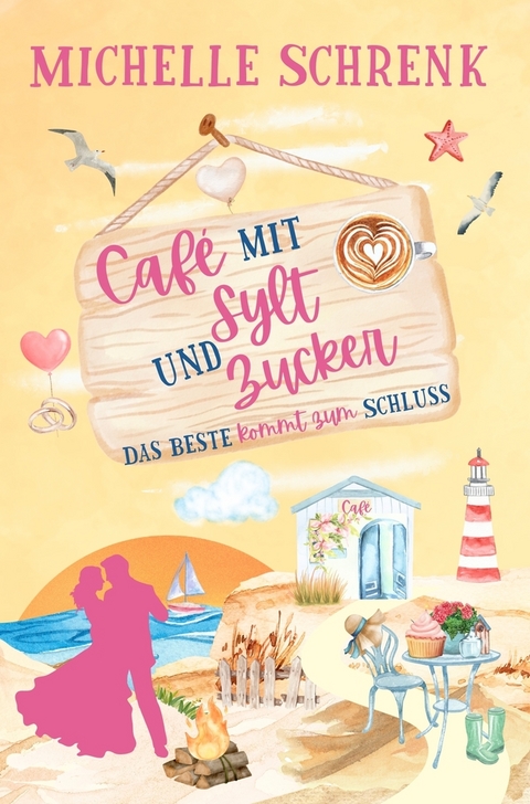 Cafe mit Sylt und Zucker - Michelle Schrenk