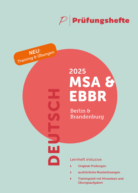 Prüfungsheft & Training - 2025 Deutsch MSA und eBBR – Berlin und Brandenburg – Original-Prüfungen und Lösungen