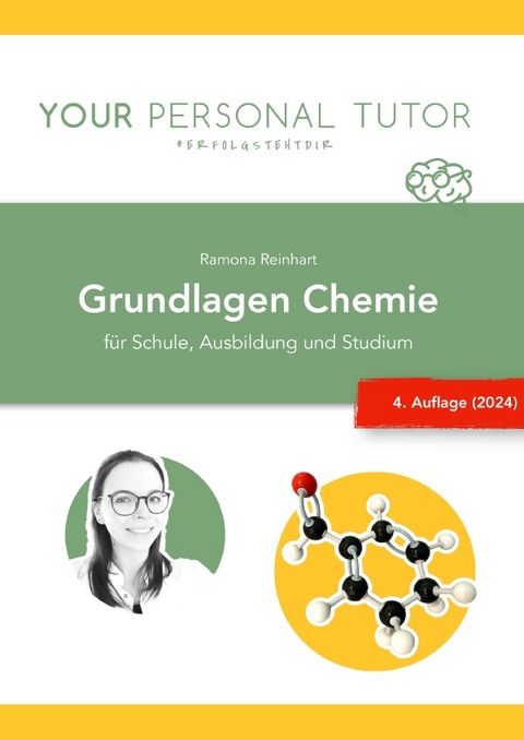 Grüne Reihe - Naturwissenschaftliches Grundwissen für Schule und Studium / Grundlagen Chemie für Schule, Ausbildung und Studium (4. Auflage) - Ramona Reinhart