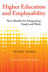 Higher Education and Employability -  Peter J. Stokes