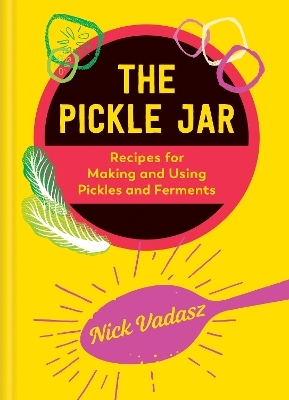 The Pickle Jar - Nick Vadasz