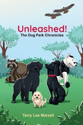 Unleashed! - Terry Lee Marzell