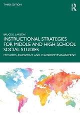 Instructional Strategies for Middle and High School Social Studies - Larson, Bruce E.