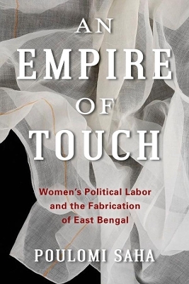 An Empire of Touch - Poulomi Saha