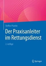 Der Praxisanleiter im Rettungsdienst - Pluntke, Steffen