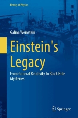 Einstein's Legacy - Galina Weinstein