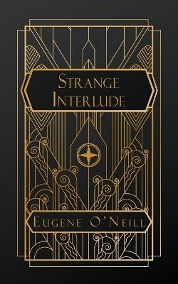 Strange Interlude - Eugene O'neill