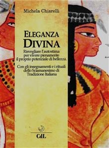 Eleganza Divina - Michela Chiarelli