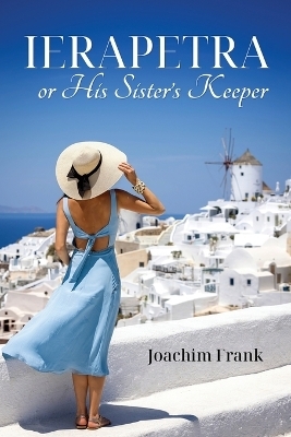 Ierapetra, or His Sister's Keeper - Joachim Frank